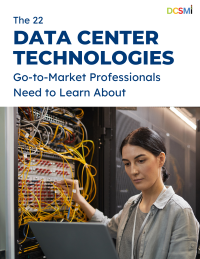 Complete the brief form on this page and click the button to download the free eBook: The 22 Data Center Technologies Go-to-Market Professionals Need to Learn About.